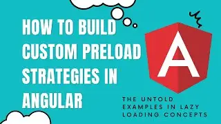 How to Build Custom Preload Strategies in Angular  | Performance | Security | LSC