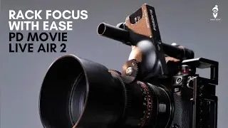 Rack Focus with Ease | PD Movie Live Air 2