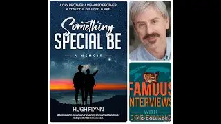Famous Interview with Joe Dimino Featuring Advocate, Activist, Artist & Author Hugh Flynn