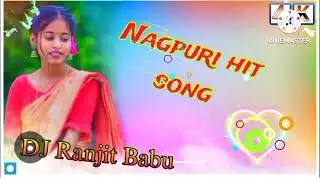 New Nagpuri remix song DJ Ranjit Babu Op