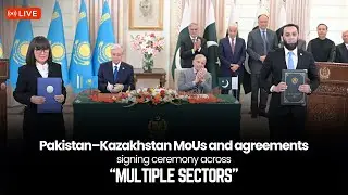 براہِ راست: پاکستان اور قازقستان کے درمیان مختلف شعبوں میں مفاہمتی یادداشتوں اور معاہدوں کی تقریب