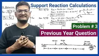 Problem 3 II Support Reaction Questions II Previous Year Support Reaction Problems II Mechanics