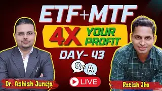 ETF Trading with MTF | 4X Your Profit | ETF trading | Part 43 | Live Q&A