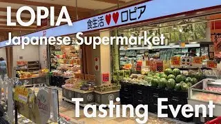 LOPIA Tasting Event / Japanese Supermarket / Food Culture