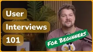 How to Conduct User Interviews? [For Beginners!]