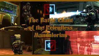 SWTOR - The Battle Chant of the Relentless Mandalorian - (Neutral Bounty Hunter)