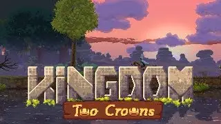 Kingdom Two Crowns Gameplay HD 60FPS