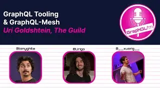 GraphQL Tooling & GraphQL-Mesh With Uri Goldshtein