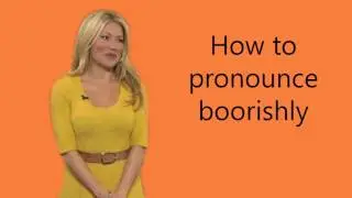 How to pronounce boorishly