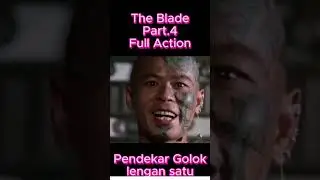 The Blade  part.4 full action #shorts