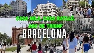 Barcelona 4K Walking Tour | Casa Mila, Casa Batll&oacute;, Arc de Triomf & More | Captions Included