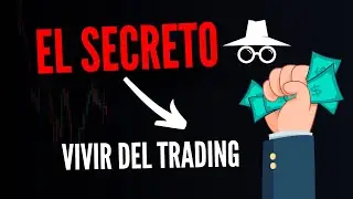 &iquest; Se Puede VIVIR del TRADING ? Spoiler : Si