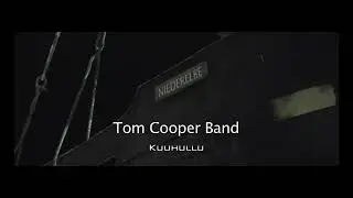Tom Cooper Band   Kuuhullu