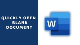 Quickly Open Microsoft Word Blank Document