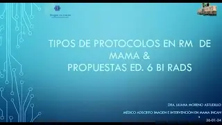 2-7 RM en mama. Protocolos. Actualidades Bi Rads 6 | Dra. Moreno