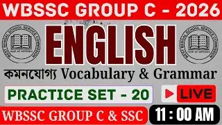 WBSSC Group - C English Class |  Practice Set - 20 | হুবহু কমন প্রশ্ন উত্তর | Grammar & Vocabulary