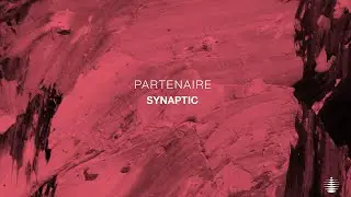 Partenaire - Synaptic [Auditen Music]
