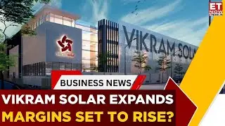 Vikram Solar Commissions Plant In Tamil Nadu; Outlook On Margins, FY26 Guidance | Gyanesh Chaudhary