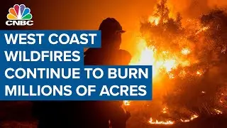 West Coast wildfires still scorching millions of acres