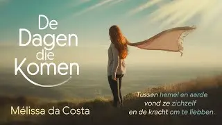 De dagen die komen von  M&eacute;lissa Da Costa | Ontroerend Luisterboek over Herstel en Hoop