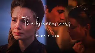 theo & nan • their story part 2 (the buccaneers)