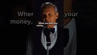 When you lose your money, you lose nothing.✅ #anthonyhopkins #lifeslesson #usa