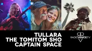 Radio Venice ft. Tullara, The TomiTom Sho, and Captain Space