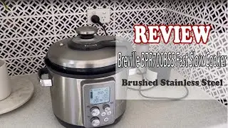 Обзор мультиварки Breville BPR700BSS Fast Slow Pro &mdash; стоит ли она своих денег?