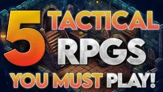 5 тактических ролевых игр, в которые вы обязательно должны сыграть!
