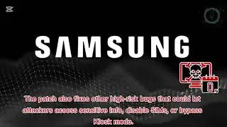 ⚠️ Samsung Issues URGENT Update! 🔥 | Zero-Day Exploit Fixed