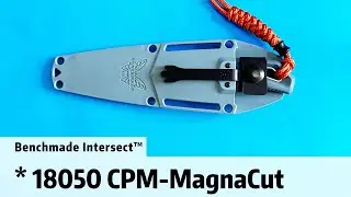 Benchmade Knives Review | Intersect™ 18050 EDC Knife Santoprene® Handle CPM-MagnaCut Blade#edcknife