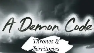A Demon Code - Thrones & Territories.                       #repentofsin 