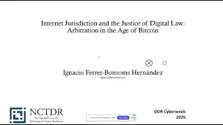 Internet Jurisdiction and the Justice of Digital Law: Arbitration in the Age of Bitcoin