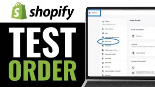 How to Do a Test Order on Shopify 2025 (FULL GUIDE)