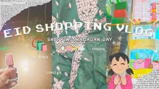 Eid shopping vlog 🇧🇩‼️|| Ramadan day,eid shopping,Seheri 📿