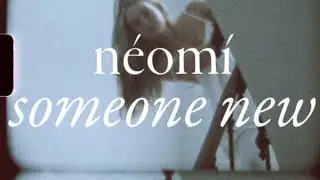 n&eacute;om&iacute; - someone new (official video)