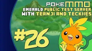 Pok&eacute;MMO: Emerald PTS with Teckiies - Episode #026: MetaKarp