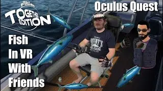 Real VR Fishing Multiplayer Update (Oculus Quest)