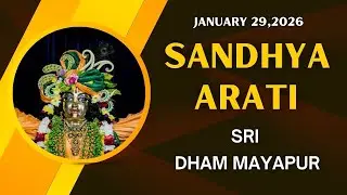 Sandhya Arati Sri Dham Mayapur  - January 29, 2026