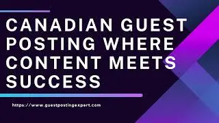 Building Backlinks For Success Guest Posting In Canada
