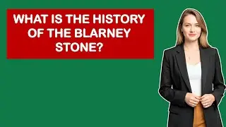 Какова история камня Бларни?