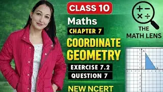 Class 10 Maths | Chapter 7 Exercise 7.2 Q7 | Coordinate Geometry | NCERT  | CBSE 2025 📘📏|themathlens