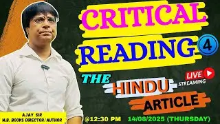 CRITICAL READING 4 || THE HINDU EDITORIAL || English By Ajay Sir ||