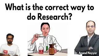What is the correct way to do research? - @AnandNayyar