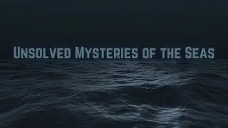 🌊 Ghost Ships & Paranormal Maritime Mysteries: Eerie Tales from the Deep 🚢