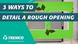 3 Ways to Detail a Rough Opening