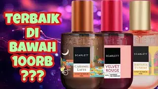 Top 5 Parfum Scarlett Under 100K 🤯🤯🤯