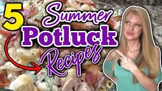 5 Amazing SUMMER POTLUCK&nbsp;RECIPES&nbsp;everyone will Enjoy!