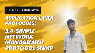 5.4 - simple network management protocol in application layer #computernetwork
