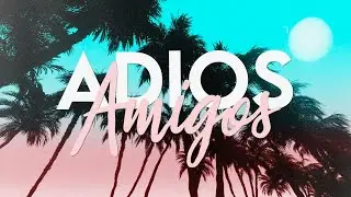 Roman Messer & SGNLS - Adios Amigos (Official Lyric Video)